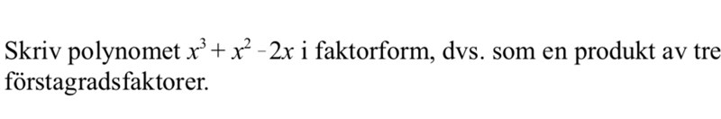 Faktorform Matematik Matte 3 Algebraiska Uttryck Pluggakuten faktorform-matematik-matte-3-algebraiska-uttryck-pluggakuten