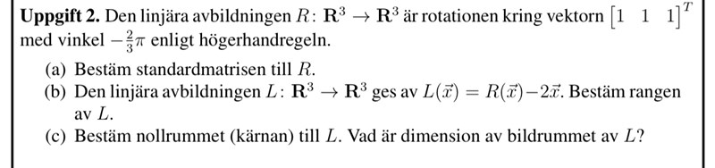 Linjär algebra: rotation kring en linje i R3 (Matematik/Universitet ...